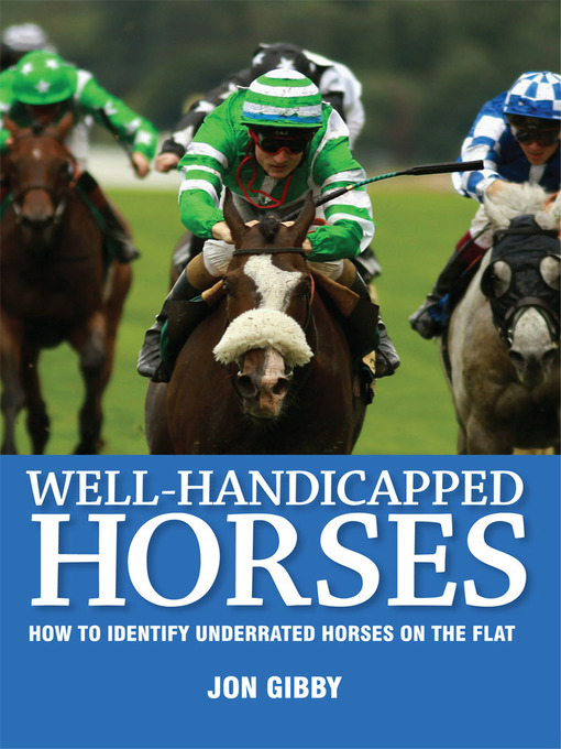 Title details for Well Handicapped Horses by Jon Gibby - Available